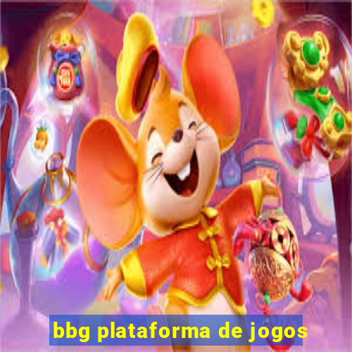 bbg plataforma de jogos